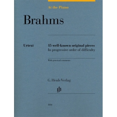 At The Piano Brahms 15 známych originálnych skladieb v postupnom poradí obtiažnosti s praktickými komentármi