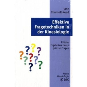 Effektive Fragetechniken in der Kinesiologie | Jane Thurnell-Read (ISBN: 9783935767545)