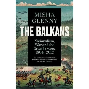 The Balkans, 1804-2012 (ISBN: 9781783784523)