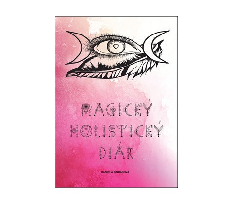 Bindasová Daniela Magický holistický diár