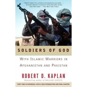 Soldiers of God | Robert Kaplan (ISBN: 9781400030255)