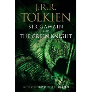 Sir Gawain and the Green Knight, Pearl, and Sir Orfeo | John Ronald Reuel Tolkien (ISBN: 9780358652977)