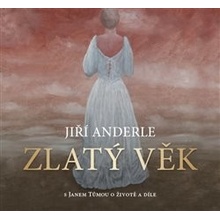 Zlatý věk - s Janem Tůmou o životě a díle - Jiří Anderle