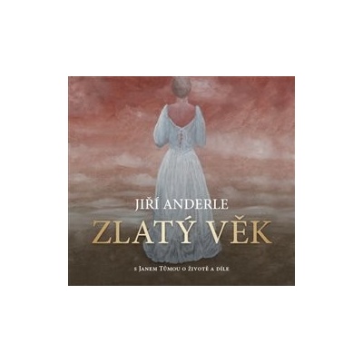 Zlatý věk - s Janem Tůmou o životě a díle - Jiří Anderle