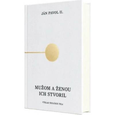 Teológia tela: Mužom a ženou ich stvoril