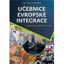 Učebnice Učebnice evropské integrace - Lacina Lubor, Rozmahel Petr