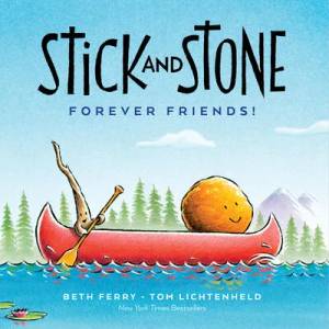 Stick and Stone: Best Friends Forever! | Tom Lichtenheld (ISBN: 9780358473022)