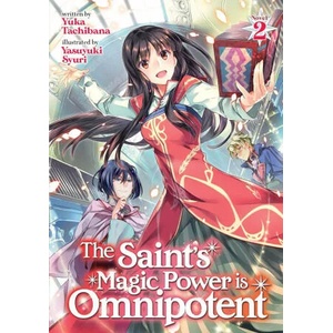 The Saint's Magic Power is Omnipotent, Vol. 2 (ISBN: 9781645059554)