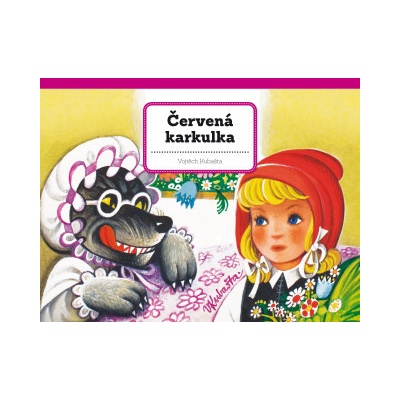 Červená karkulka - Vojtěch Kubašta