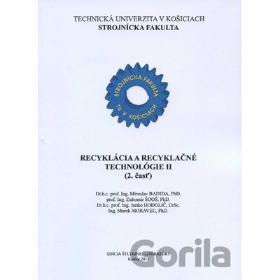Recyklácia a recyklačné technológie II. (2.časť) - Miroslav Badida