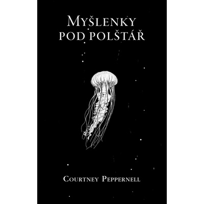 Myšlenky pod polštář - Courtney Peppernell