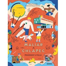 Maliar a chlapec - Michal Hvorecký, Simona Čechová