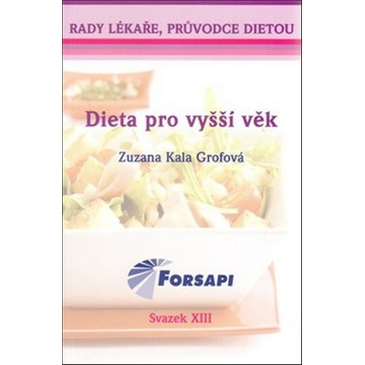 Dieta pro vyšší věk - Zuzana Kala Grofová