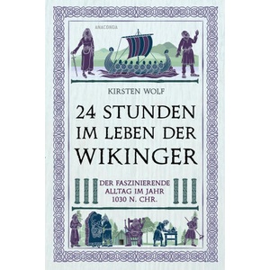 24 Stunden im Leben der Wikinger | Kirsten Wolf (2025)