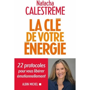La Clé de votre énergie | Natacha Calestreme (2020)