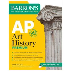 AP Art History Premium: 5 Practice Tests + Comprehensive Review + Online Practice (ISBN: 9781506288185)