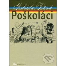 Poškoláci - Gabriela Futová, Daniela Zacharová ilustrátor