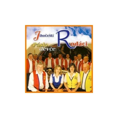 Jihočeští Rodáci - Páslo děvče CD