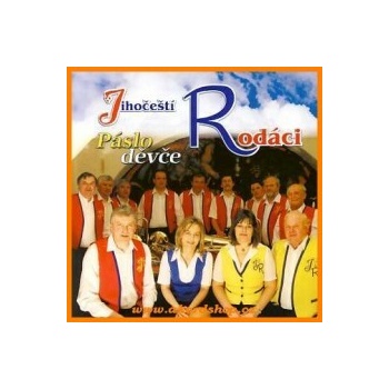 Jihočeští Rodáci - Páslo děvče CD