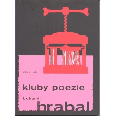 Hrabal Bohumil - Kluby poezie -- Periferní balada o přátelství