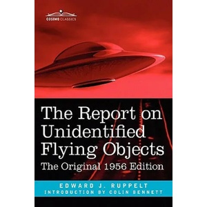 Report on Unidentified Flying Objects | Edward J. Ruppelt, Colin Bennett (ISBN: 9781616404949)