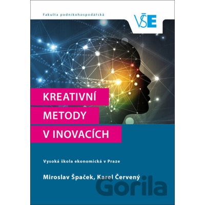 Kreativní metody v inovacích - Miroslav Špaček