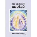 Pod ochranou andělů
