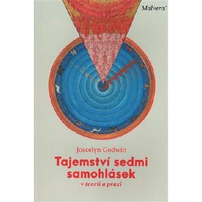 Tajemství sedmi samohlásek. v teorii a praxi - Joscelyn Godwin