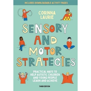 Sensory and Motor Strategies (3rd edition) | Kirsteen Wright (ISBN: 9781839972720)