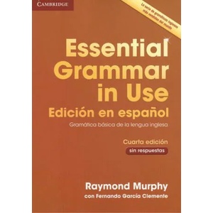 Essential Grammar in Use Book without Answers Spanish Edition | Raymond Murphy (ISBN: 9788490362501)