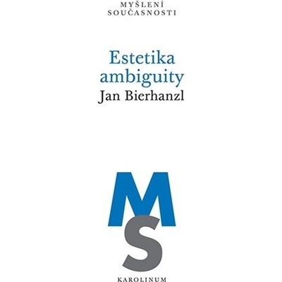 Estetika ambiguity - Jan Bierhanzl