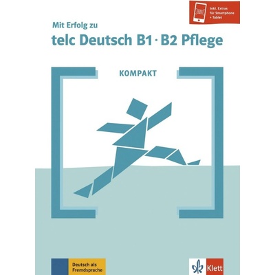 Kompakt: Mit Erfolg zu telc Deutsch Pflege B1-B2 - Buch + MP3 allango.net