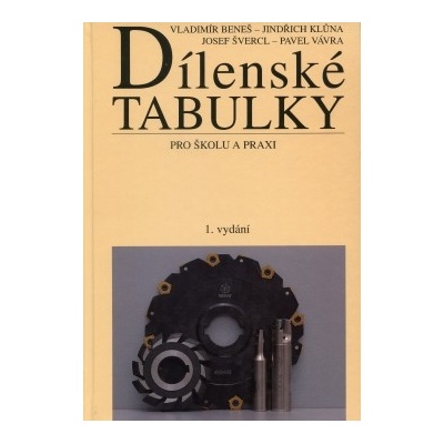 Dílenské tabulky pro školu a praxi - Vladimír Beneš