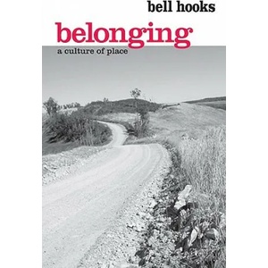 Belonging | Bell Hooks (ISBN: 9780415968164)