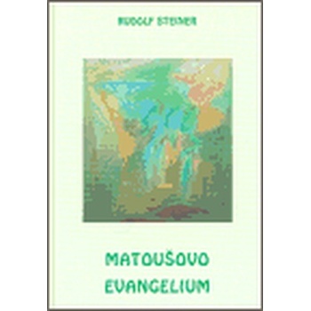 Matoušovo evangelium - Rudolf Steiner