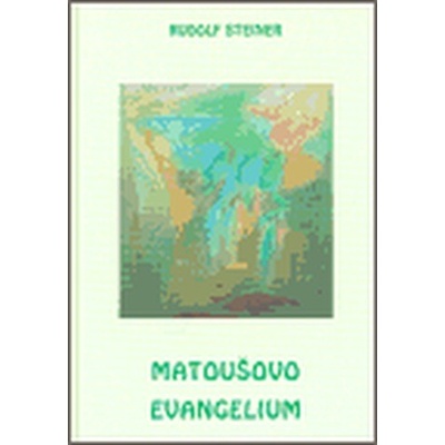 Matoušovo evangelium - Rudolf Steiner