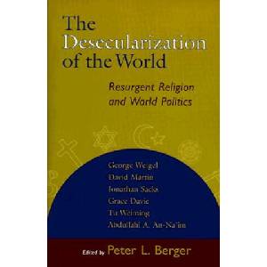 Desecularization of the World | P. Berger (ISBN: 9780802846914)