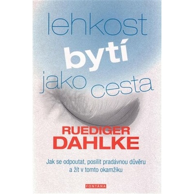 Lehkost bytí jako cesta