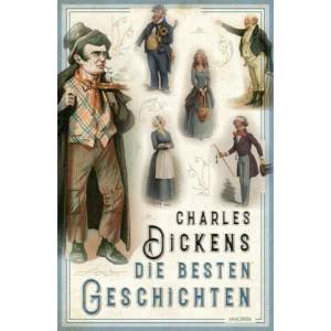 Charles Dickens - Die besten Geschichten (ISBN: 9783730611661)