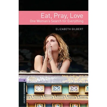 Oxford Bookworms Library: Level 4: : Eat, Pray, Love Audio Pack