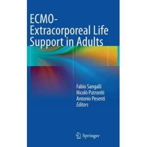 ECMO-Extracorporeal Life Support in Adults | Fabio Sangalli, Nicolo Patroniti, Antonio Pesenti (2014)