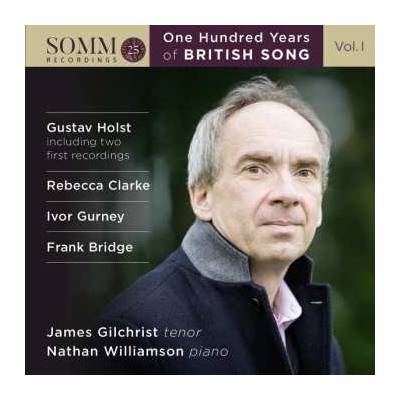 James Gilchrist - One Hundred Years of British Song Vol. I CD