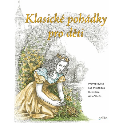 Klasické pohádky pro děti - Eva Mrázková