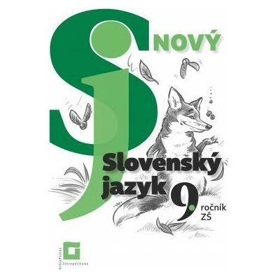 Nový Slovenský jazyk 9. ročník ZŠ - 1. časť (pracovná učebnica) - Jarmila Krajčovičová