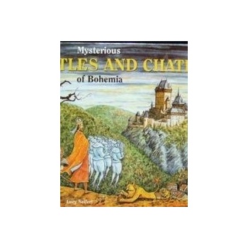 Mysterious Castles and Chateaus of Bohem - Lucie Seifertová