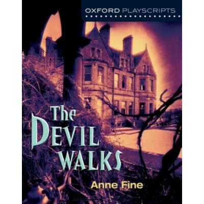 "Oxford Playscripts" - "The Devil Walks" ("Fine Anne")(Paperback / softback)