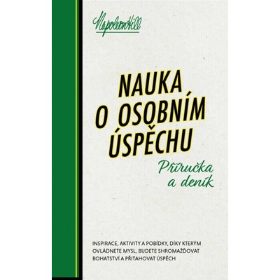 Nauka o osobním úspěchu - Příručka a deník - Napoleon Hill