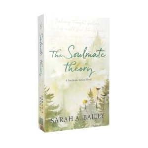 The Soulmate Theory | BAILEY SARAH (ISBN: 9781964264356)