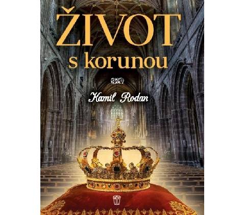 Život s korunou