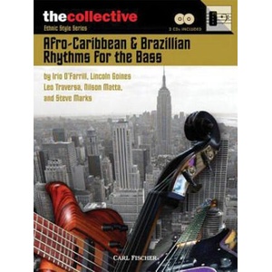 Afro-Caribbean & Brazilian Rhythms for the Bass: The Collective: Ethnic Style Series | Hal Leonard Publishing Corporation (ISBN: 9780825860041)